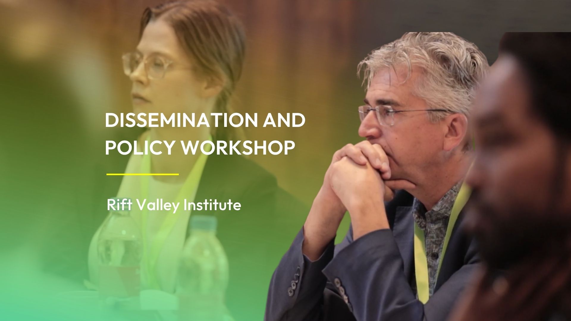 DISSEMINATION AND POLICY WORKSHOP